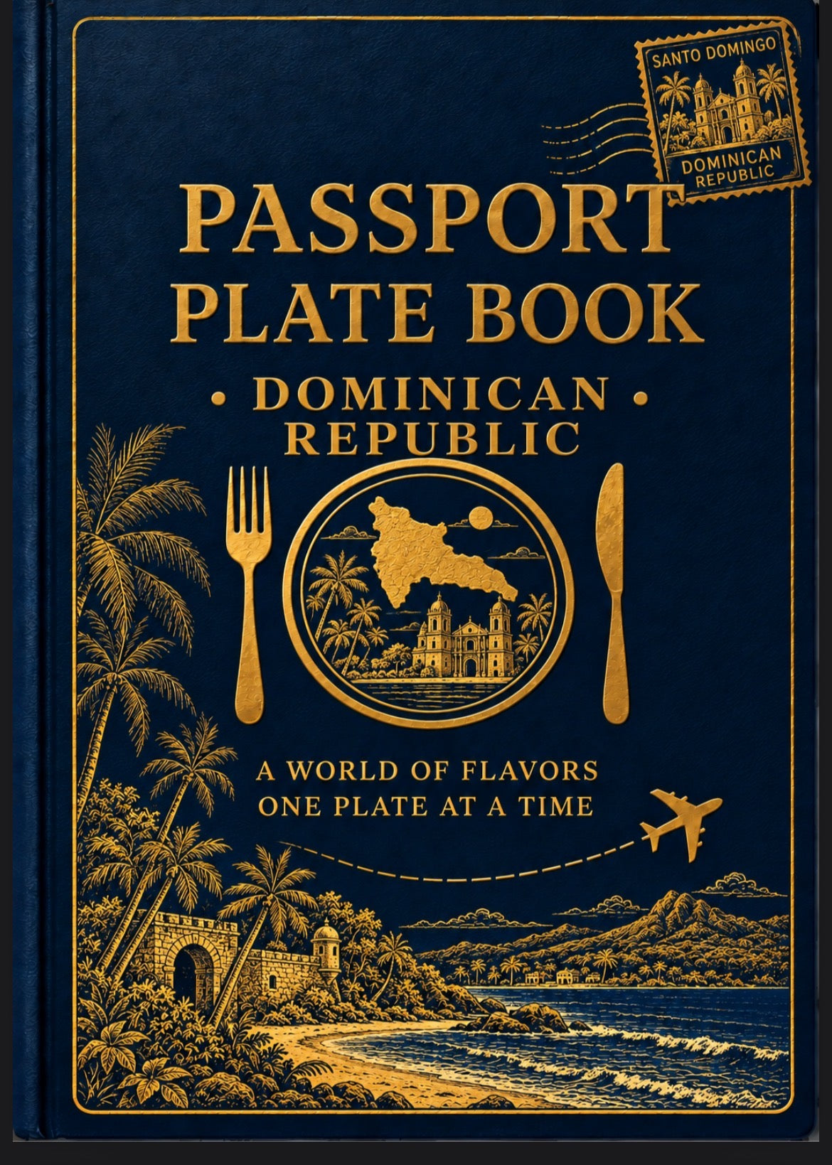Passport Plate Dominican Republic — 15 Recipes (Digital PDF)